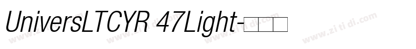 UniversLTCYR 47Light字体转换